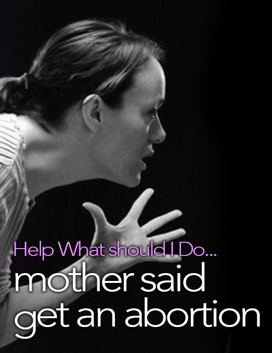 Image for Mother Said We Should Get An Abortion? .
