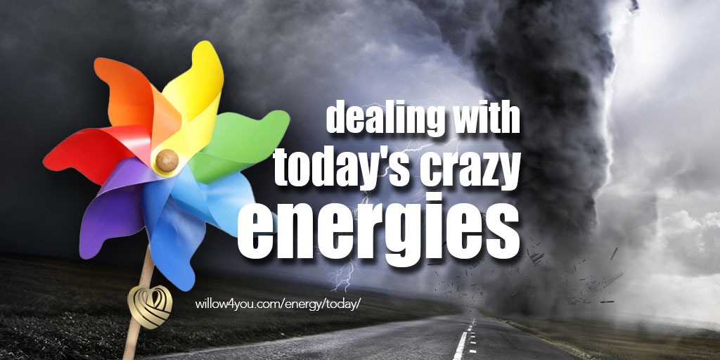 How to start dealing with today's crazy energies and More